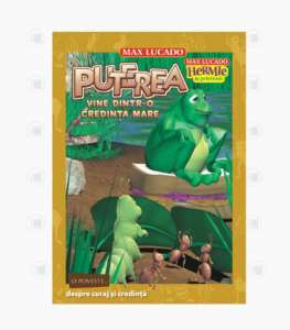 Puterea vine dintr-o credinta mare
