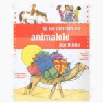 Sa ne distram cu animalele din Biblie