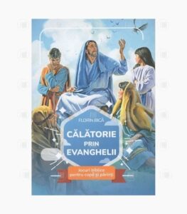 Calatorie prin Evanghelii