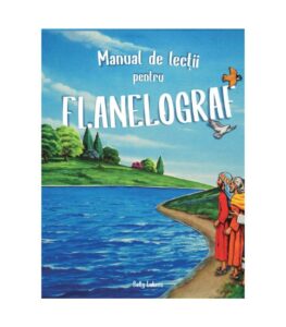 Manual de lectii pentru flanelograf, povestiri biblice pentru scoala duminicala, Flanelograf set complet, one way, scoala duminicala, lucrarea cu copiii, resurse scoala duminicala, lectii biblice, jocuri crestine, flanelograf, teatru de papusi, lucru manual scoala duminicala, trucuri vizuale, resurse tabere, manuale tabere, jocuri tabere