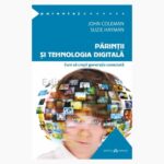 Parintii si tehnologia digitala