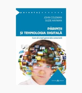 Parintii si tehnologia digitala