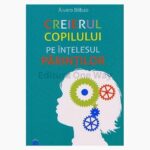 Creierul copilului pe intelesul parintilor