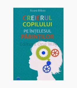 Creierul copilului pe intelesul parintilor