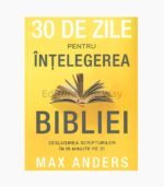 30 de zile pentru intelegerea Bibliei, scoala duminicala