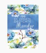 199 versete dedicate mamelor
