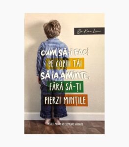 Cum sa-i faci pe copiii tai sa ia aminte, fara sa-ti pierzi mintile