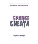 Joc Sparge gheața, Viata de credinta