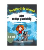 Caietul copilului Purtatorii de lumina, 5-8 ani, one way, scoala duminicala, lucrarea cu copiii, resurse scoala duminicala, lectii biblice, jocuri crestine, flanelograf, teatru de papusi, lucru manual scoala duminicala, trucuri vizuale, resurse tabere, manuale tabere, jocuri tabere
