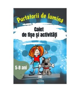 Caietul copilului Purtatorii de lumina, 5-8 ani, one way, scoala duminicala, lucrarea cu copiii, resurse scoala duminicala, lectii biblice, jocuri crestine, flanelograf, teatru de papusi, lucru manual scoala duminicala, trucuri vizuale, resurse tabere, manuale tabere, jocuri tabere