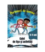 Caietul copilului Purtatorii de lumina, 9-11 ani, one way, scoala duminicala, lucrarea cu copiii, resurse scoala duminicala, lectii biblice, jocuri crestine, flanelograf, teatru de papusi, lucru manual scoala duminicala, trucuri vizuale, resurse tabere, manuale tabere, jocuri tabere