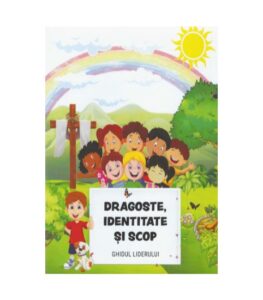 Dragoste, Identitate si Scop / Ghidul liderului, one way, scoala duminicala, lucrarea cu copiii, resurse scoala duminicala, lectii biblice, jocuri crestine