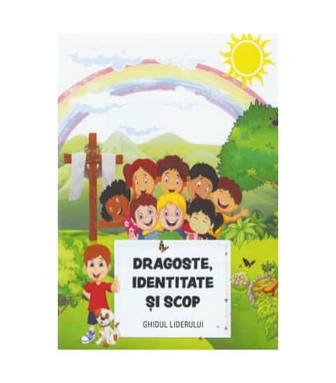 Dragoste, Identitate si Scop / Ghidul liderului, one way, scoala duminicala, lucrarea cu copiii, resurse scoala duminicala, lectii biblice, jocuri crestine