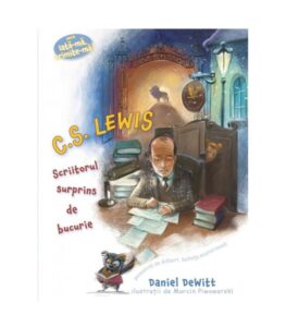 CS Lewis - Scriitorul surpins de bucurie