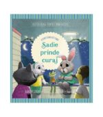 Sadie prinde curaj, Vestea buna pentru inimi micute