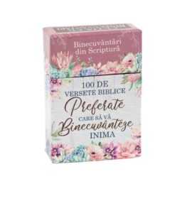 100 de versete biblice preferate / Care sa va binecuvanteze inima
