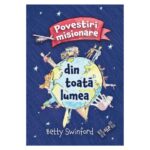 Povestiri misionare din toata lumea
