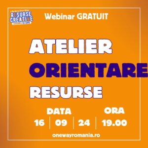 webinar one way, atelier orientare resurse