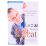 Lupta fiecarui barbat
