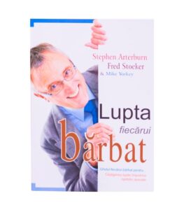 Lupta fiecarui barbat