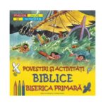 Povestiri si activitati biblice biserica primara