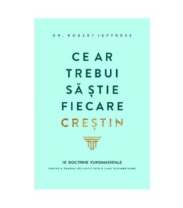 Ce ar trebui sa stie fiecare crestin