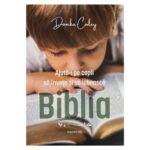 Ajuta-i pe copii sa invete si sa iubeasca Biblia