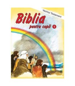 Biblia pentru copii / Vechiul Testament