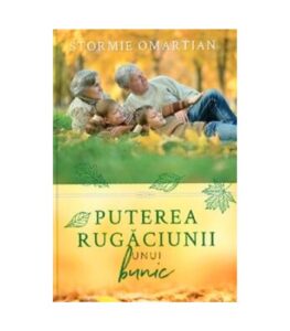Puterea rugaciunii unui bunic