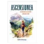 Ascensiunea / Devotional anual pentru adolescenti si tineri