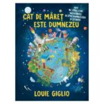 Cat de maret este Dumnezeu