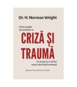 Ghid complet de consiliere in criza si trauma