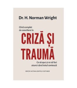 Ghid complet de consiliere in criza si trauma