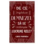 De ce ingaduie Dumnezeu sa se intample lucruri rele, Seria Intrebari mari