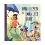 Dumnezeu da daruri bune