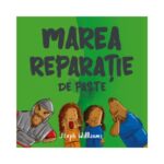 Marea reparatie de Paste