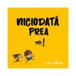 Niciodata prea mic
