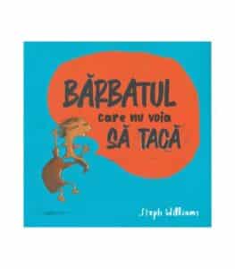 Barbatul care nu voia sa taca
