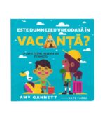 Este Dumnezeu vreodata in vacanta?