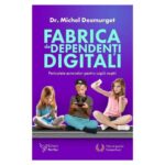 Fabrica de dependenti digitali