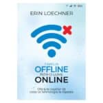 Familia OFFLINE intr-o lume ONLINE
