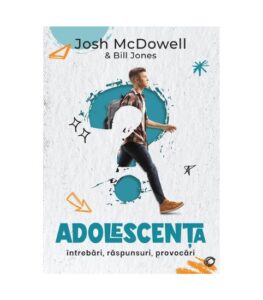 Adolescenta - intrebari, raspunsuri, provocari