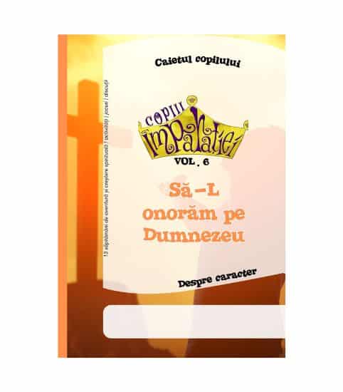 Despre caracter - Sa-l onoram pe Dumnezeu