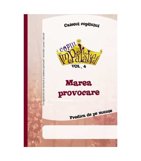 Caietul copilului Predica de pe munte, lectii biblice pentru scoala duminicala