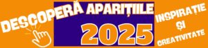 APARITII 2025