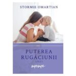 Puterea rugaciunii unei mame