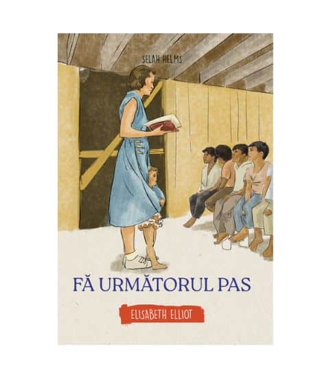 Fa urmatorul pas, Elisabeth Elliot