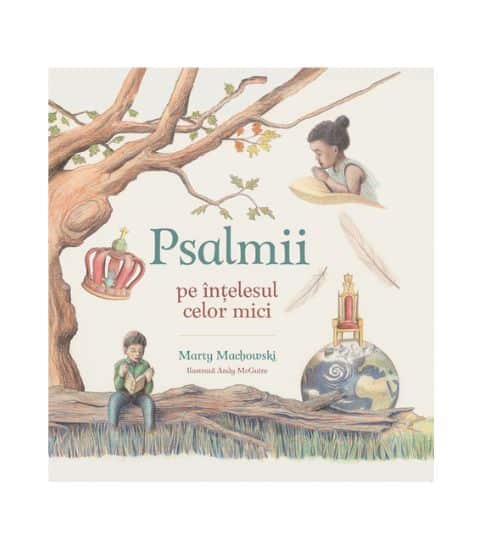 Psalmii pe intelesul celor mici