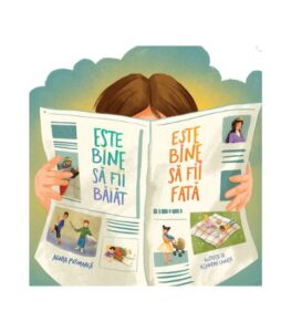 Este bine sa fii baiat, este bine sa fii fata