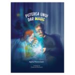 Puterea unui dar magic